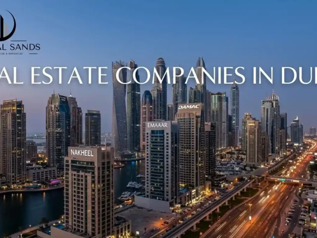 A Brilliant Real Estate Companies in Dubai List for Smart Investors